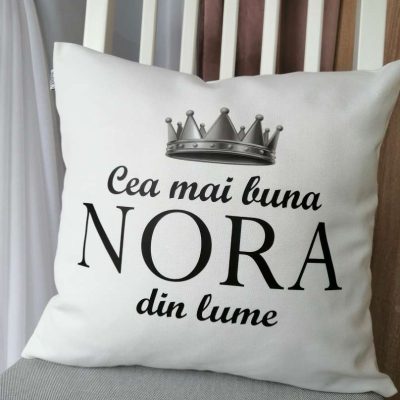 Pernă decorativă-'Cea mai bună NORA din lume'