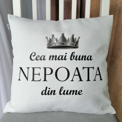Pernă decorativă – ‘Cea mai bună NEPOATA din lume’