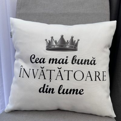 Pernă decorativă-‘Cea mai bună INVATATOARE din lume’